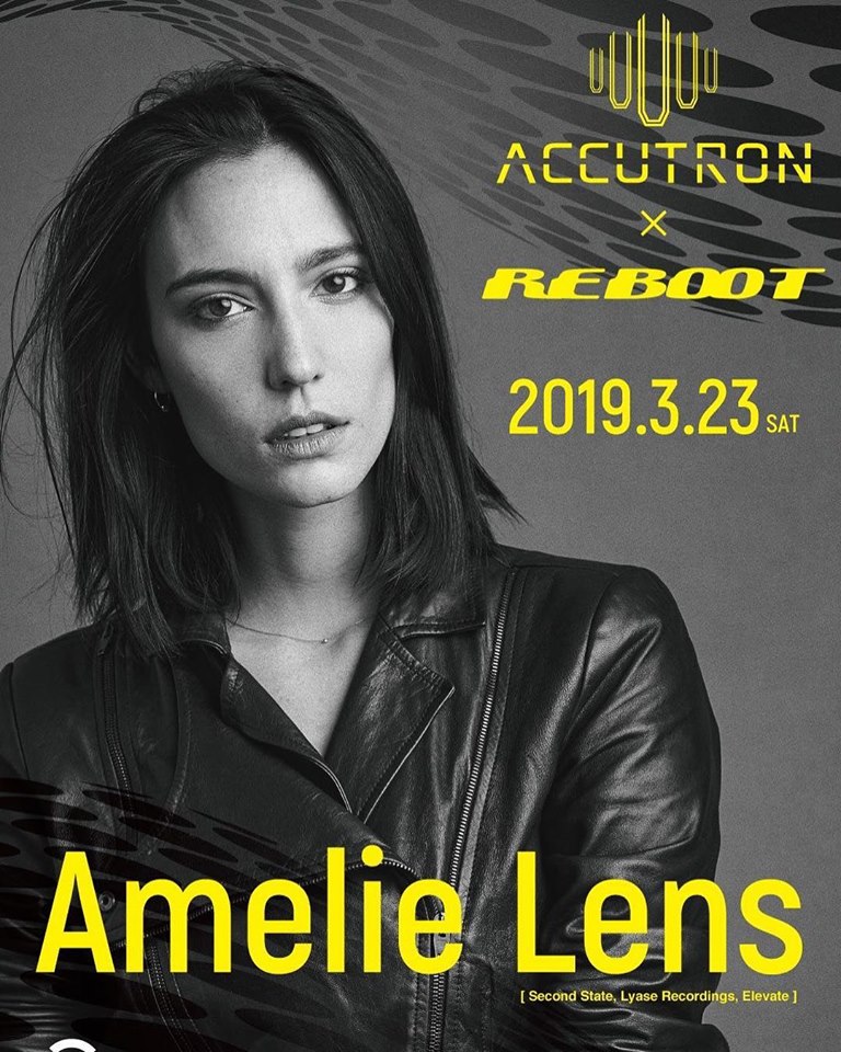 2019年3月23日ACCUTRON × REBOOT、Amelie Lens東京公演の告知フライヤー
